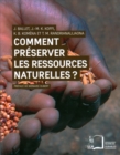 Image for Comment preserver les ressources naturelles ?