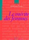 Image for Le merite des femmes