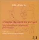 Image for L&#39;Enchantement du virtuel - Mathematique, physique, philosophie