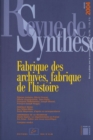 Image for Fabrique des archives, fabrique de l&#39;histoire