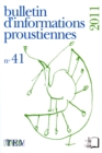 Image for Bulletin d&#39;information proustienne 2011 - n(deg) 41