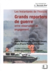 Image for Grands reporters de guerre - Entre observation et engagement