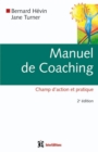 Image for Manuel De Coaching - 2E Ed: Champ D&#39;action Et Pratique