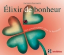Image for Elixir De Bonheur: 365 Pensees Pour Vivre En Harmonie