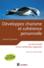 Image for Developpez Charisme Et Coherence Personnelle - 2E Ed: Les Huit Secrets D&#39;une Combinaison Gagnante