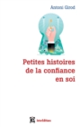 Image for Petites Histoires De La Confiance En Soi