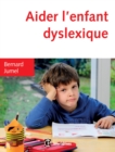 Image for Aider L&#39;enfant Dyslexique - 3E Ed