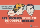 Image for Les Vrais Secrets D&#39;une Vie De Couple Reussie: (Qu&#39;on Ne Vous a Jamais Dits)