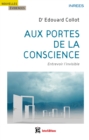 Image for Aux Portes De La Conscience: Entrevoir L&#39;invisible