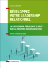Image for Developpez Votre Leadership Relationnel: Un Leadership Frequence 5 Base Sur La Process Communication