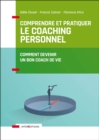 Image for Comprendre Et Pratiquer Le Coaching Personnel - 4E Ed: Comment Devenir Un Bon Coach De Vie