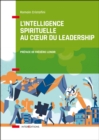 Image for L&#39;intelligence Spirituelle Au Coeur Du Leadership