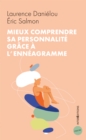 Image for Mieux Comprendre Sa Personnalite Grace a L&#39;enneagramme