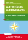 Image for La Strategie De La Bienveillance - 4E Ed: L&#39;intelligence De La Cooperation