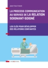 Image for La Process Communication Au Service De La Relation Soignant-Soigne
