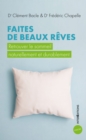 Image for Faites De Beaux Reves: Retrouver Le Sommeil Naturellement Et Durablement
