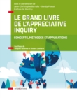 Image for Le Grand Livre De l&#39;Appreciative Inquiry: Concepts, Methodes Et Applications