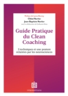 Image for Guide pratique du Clean Coaching: 3 techniques pour une posture
