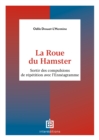 Image for La Roue du Hamster: Sortir des compulsions de repetition avec l&#39;Enneagramme