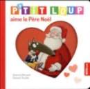 Image for P&#39;tit Loup aime le Pere Noel