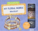 Image for My Beautiful Floral Fabric Bracelet