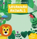 Image for My First Animated Board Book: Savannah Animals