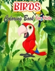 Image for Birds Coloring Book For Kids : Unique and Fun Images of Birds from North America and Around The World, Ages 4-8 (Birds Coloring book for Kids)