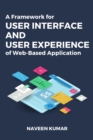 Image for A Framework for User Interface and User Experience of Web-Based Application