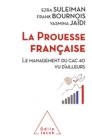 Image for La Prouesse francaise: Le management du CAC 40 vu d&#39;ailleurs
