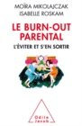 Image for Le Burn-out parental: L&#39;eviter et s&#39;en sortir