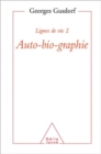 Image for Lignes de vie 2 - Auto-bio-graphie