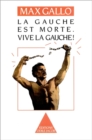 Image for La Gauche est morte. Vive la gauche !