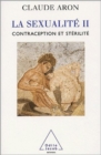 Image for La Sexualite II: Contraception et sterilite