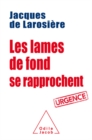 Image for Les Lames de fond se rapprochent: Urgence
