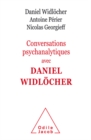 Image for Conversations psychanalytiques avec Daniel Widlocher
