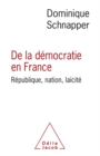 Image for De la democratie en France: Republique, nation, laicite