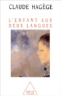 Image for L&#39; Enfant aux deux langues