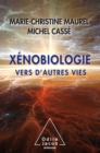 Image for Xenobiologie: Vers d&#39;autres vies