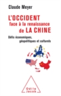 Image for L&#39; Occident face a la renaissance de la Chine: Defis economiques, geopolitiques et culturels