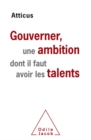 Image for Gouverner, une ambition dont il faut avoir les talents