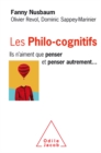 Image for Les Philo-cognitifs: Ils n&#39;aiment que penser et penser autrement...