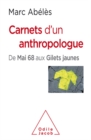 Image for Carnets d&#39;un anthropologue: De Mai 68 aux Gilets jaunes