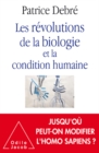 Image for Les Revolutions de la biologie et la condition humaine