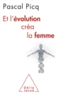 Image for Et l&#39;evolution crea la femme