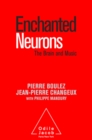 Image for Enchanted Neurons: The Brain and Music
