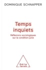 Image for Temps Inquiets: Reflexions Sociologiques Sur La Condition Juive
