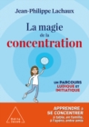 Image for La Magie de la concentration: Un parcours ludique et initiatique