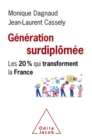 Image for Generation surdiplomee: Les 20 % qui transforment la France