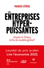 Image for Les Entreprises Hyperpuissantes: Geants Et Titans, La Fin Du Modele Global ?