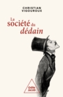 Image for La Societe du dedain